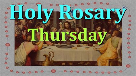 holy rosary thursday video